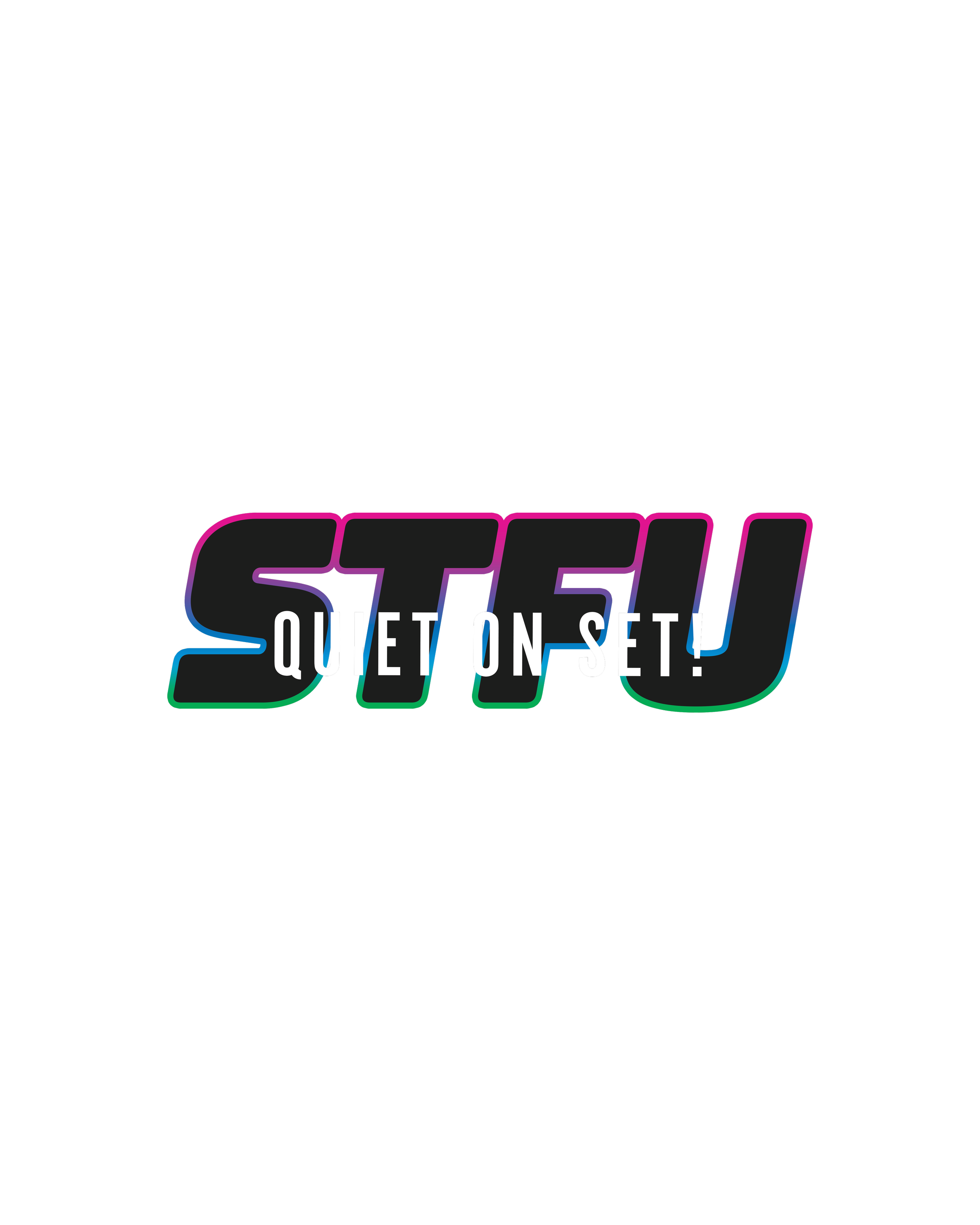 STFU - quiet on set (design) CMYK.png