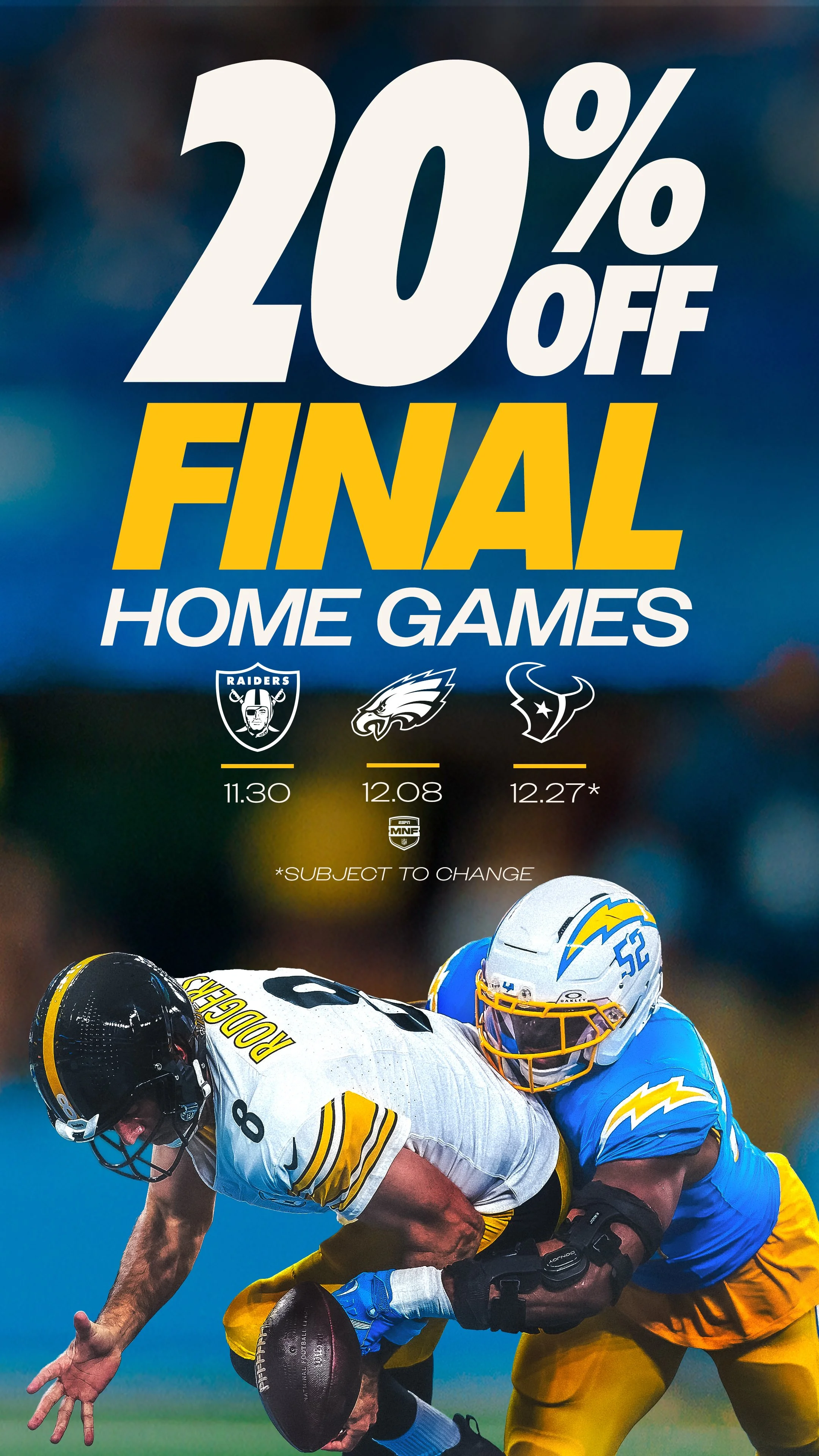 Digital_ChargersWin_Steelers_20%Off_9x16.jpg