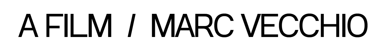 A Film / Marc Vecchio