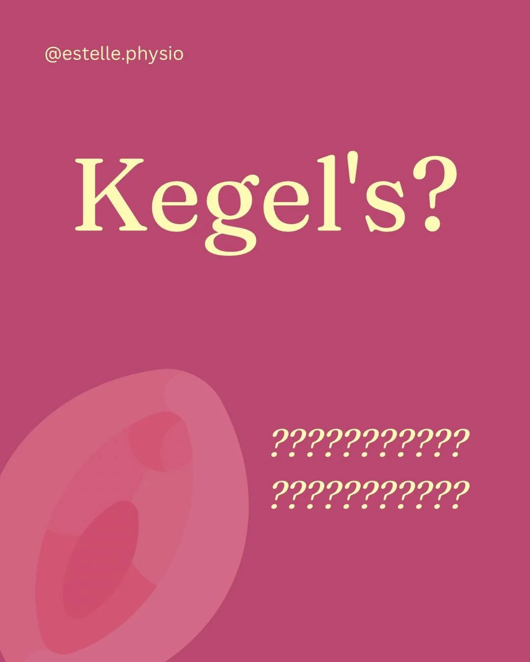 Kegels also known as pelvic floor strength exercises are done through a &ldquo;squeeze and lift&rdquo; through your front, middle and back passages all at the same time. Your thighs and buttocks should be relaxed, and you should be able to move and b
