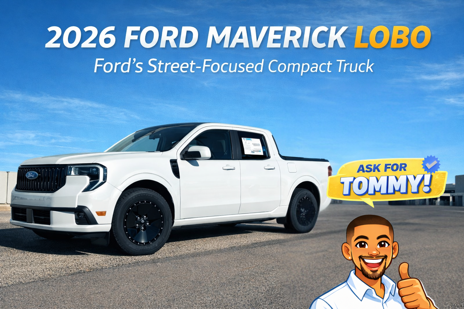 2026 Ford Maverick LOBO: Ford’s Street-Focused Compact Truck