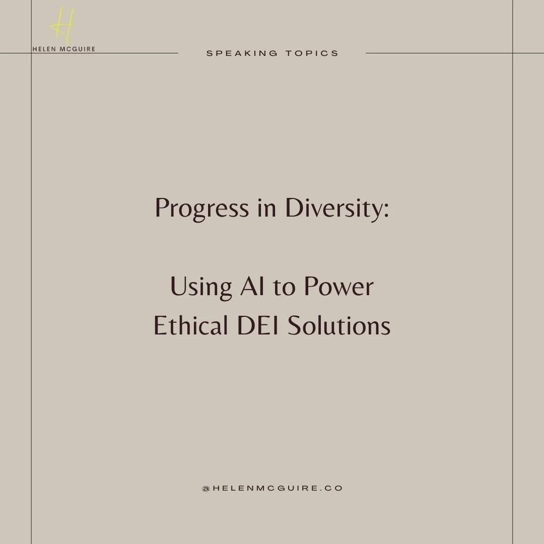 An introduction to Ethical AI For DEI Progress