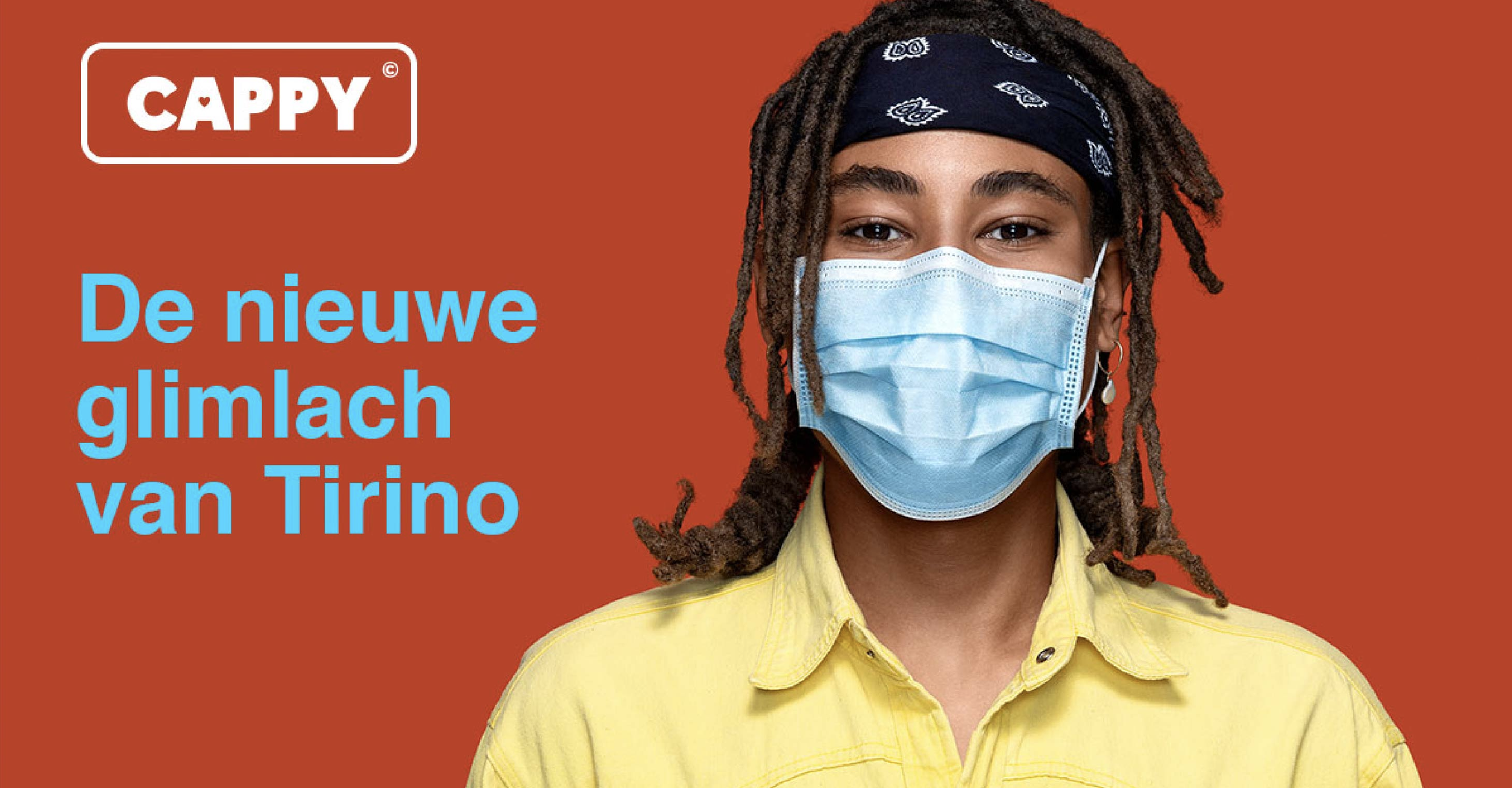 A person with dreadlocks wearing a blue face mask, a blue headband, and a yellow shirt standing against a red background with the text 'CAPPY' and 'De nieuwe glimlach van Tirino'.