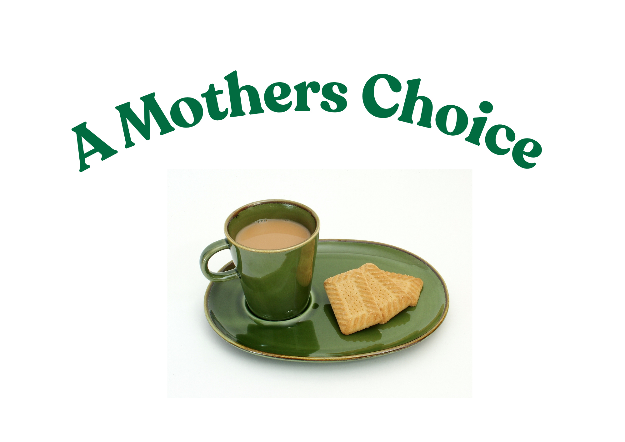 A Mothers Choice