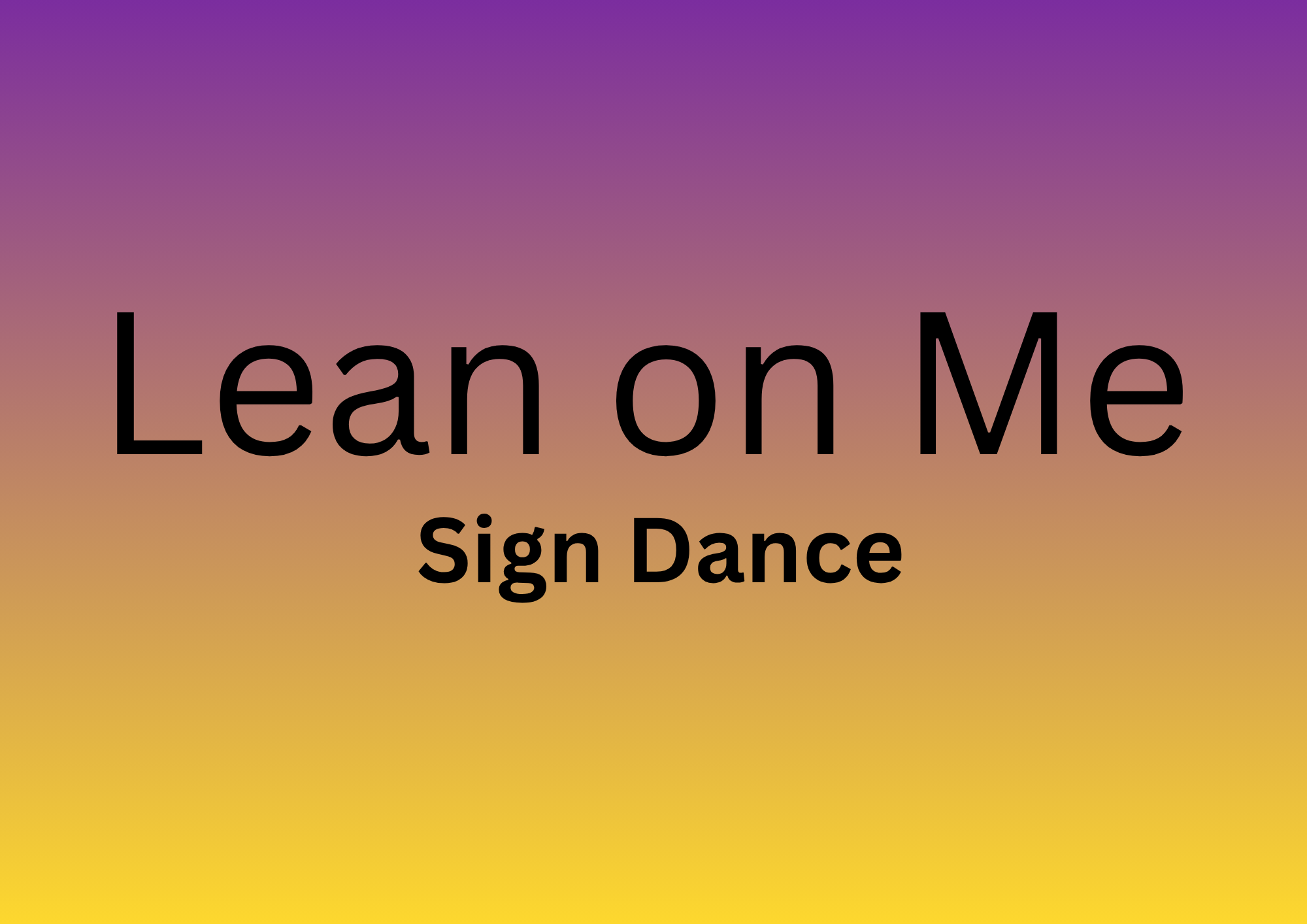 Lean on Me