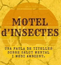 ESPECTACLE: EL MOTEL D'INSECTES