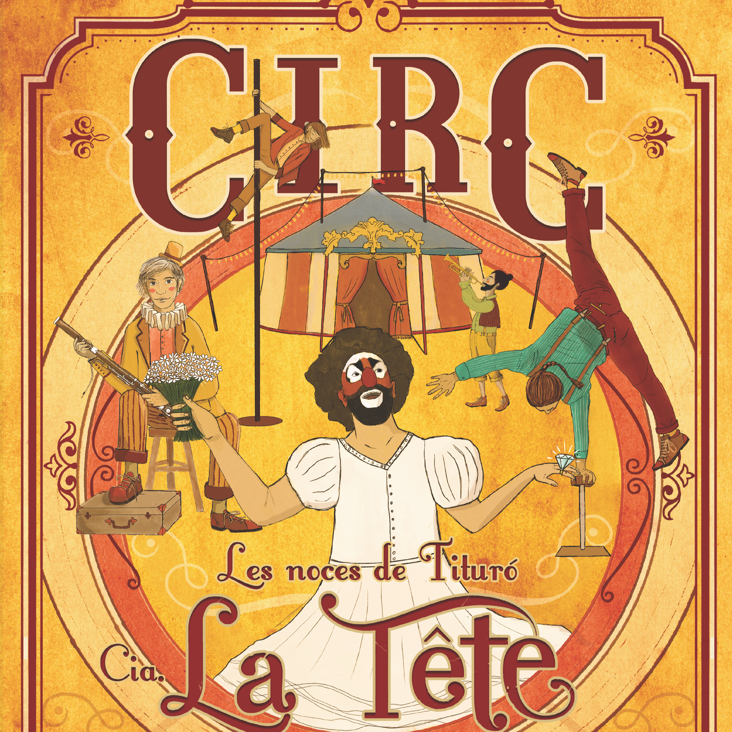 CIRC: La Tête: LES NOCES DE TÍTURO