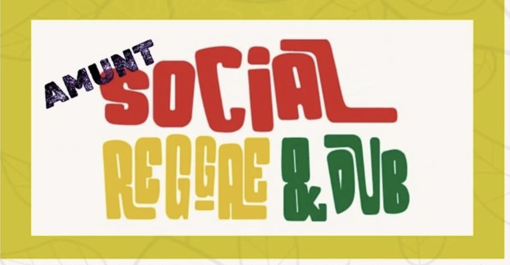 FESTIVAL: Amunt soocial reggae &amp; dub