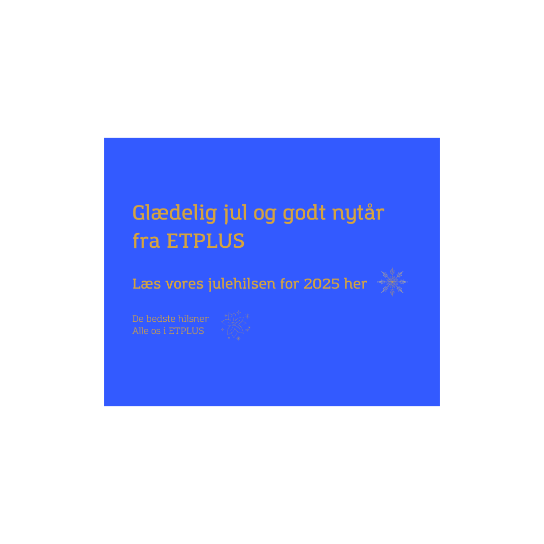 GLÆDELIG JUL OG GODT NYTÅR FRA ETPLUS!