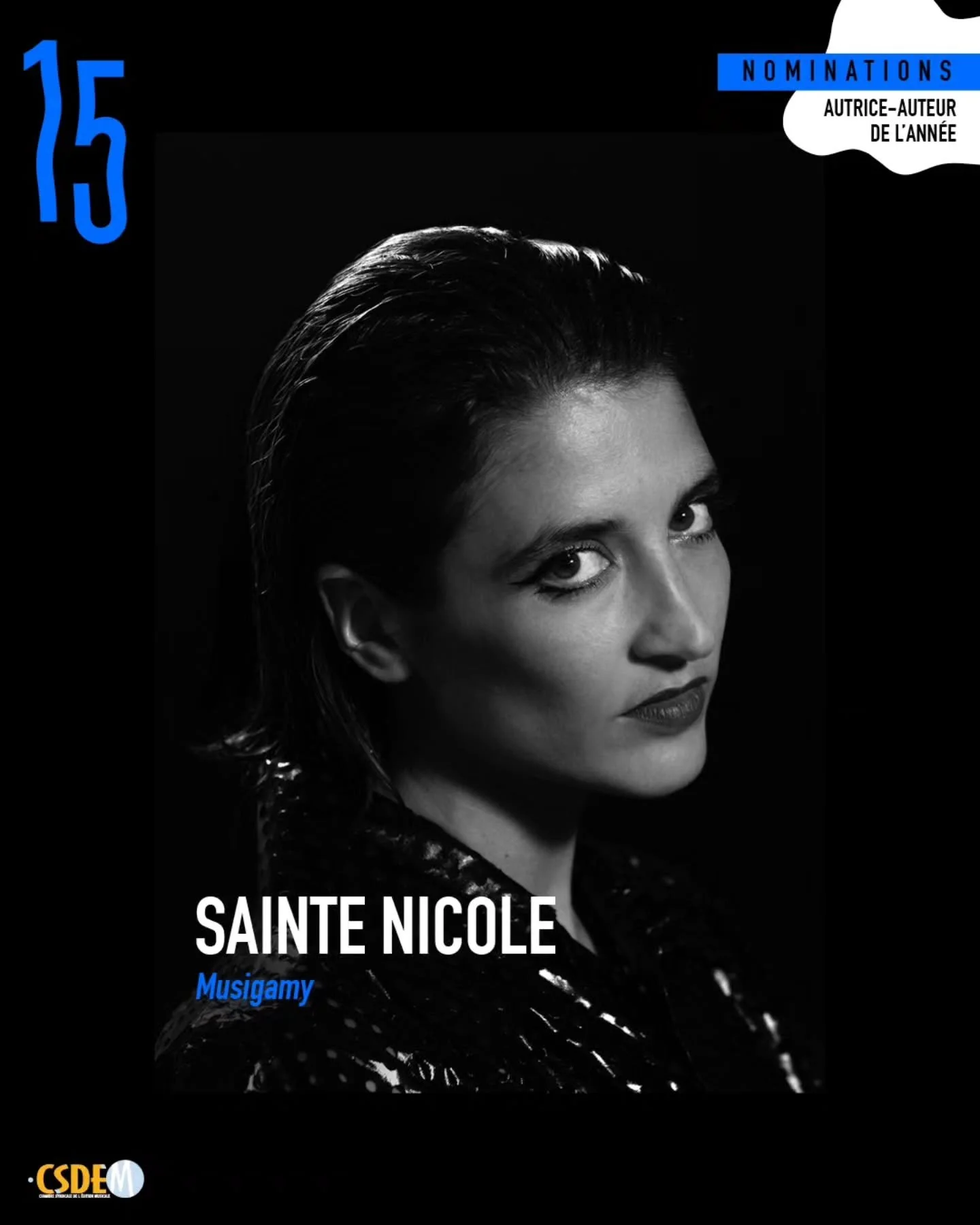 Lundi prochain auront lieu les 15emes Prix de la Creation Musicale organis&eacute;s par la CSDEM. 

Pour cette &eacute;dition, nous avons la fiert&eacute; de compter trois nominations ! 

Sainte Nicole dans la cat&eacute;gorie Auteur/Autrice de l'ann
