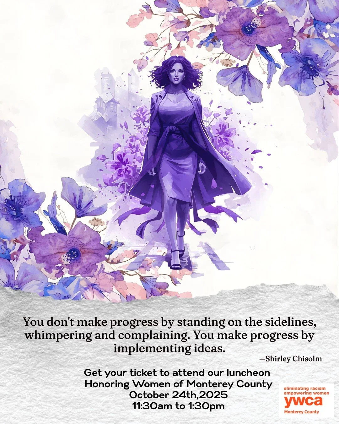 🌟 &quot;You don't make progress by standing on the sidelines, whimpering and complaining. You make progress by implementing ideas.&quot; 🌟 

Join us on October 24th for the **Annual Luncheon Honoring Women of Monterey County**! This event is a powe