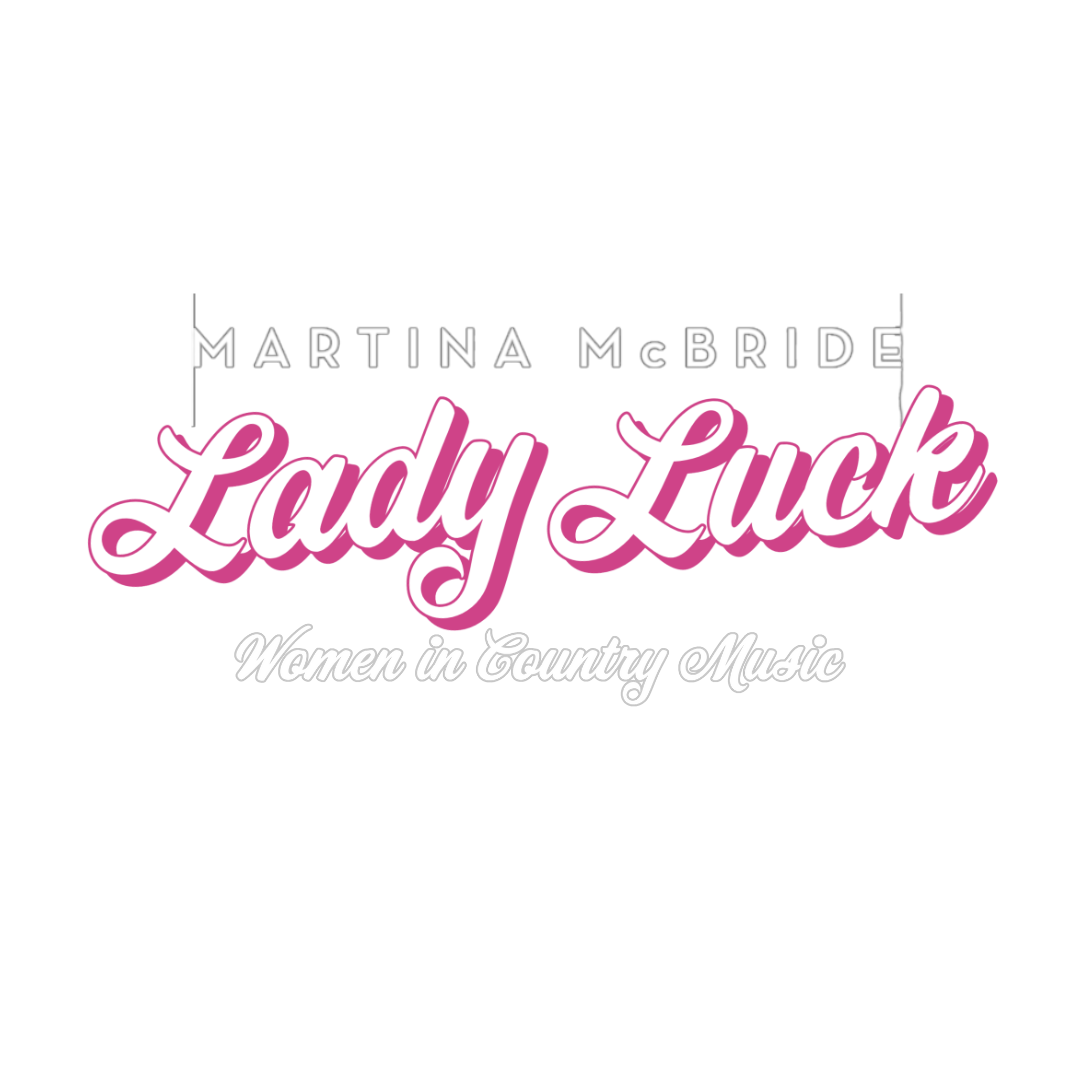 Lady Luck Women in Country Music 