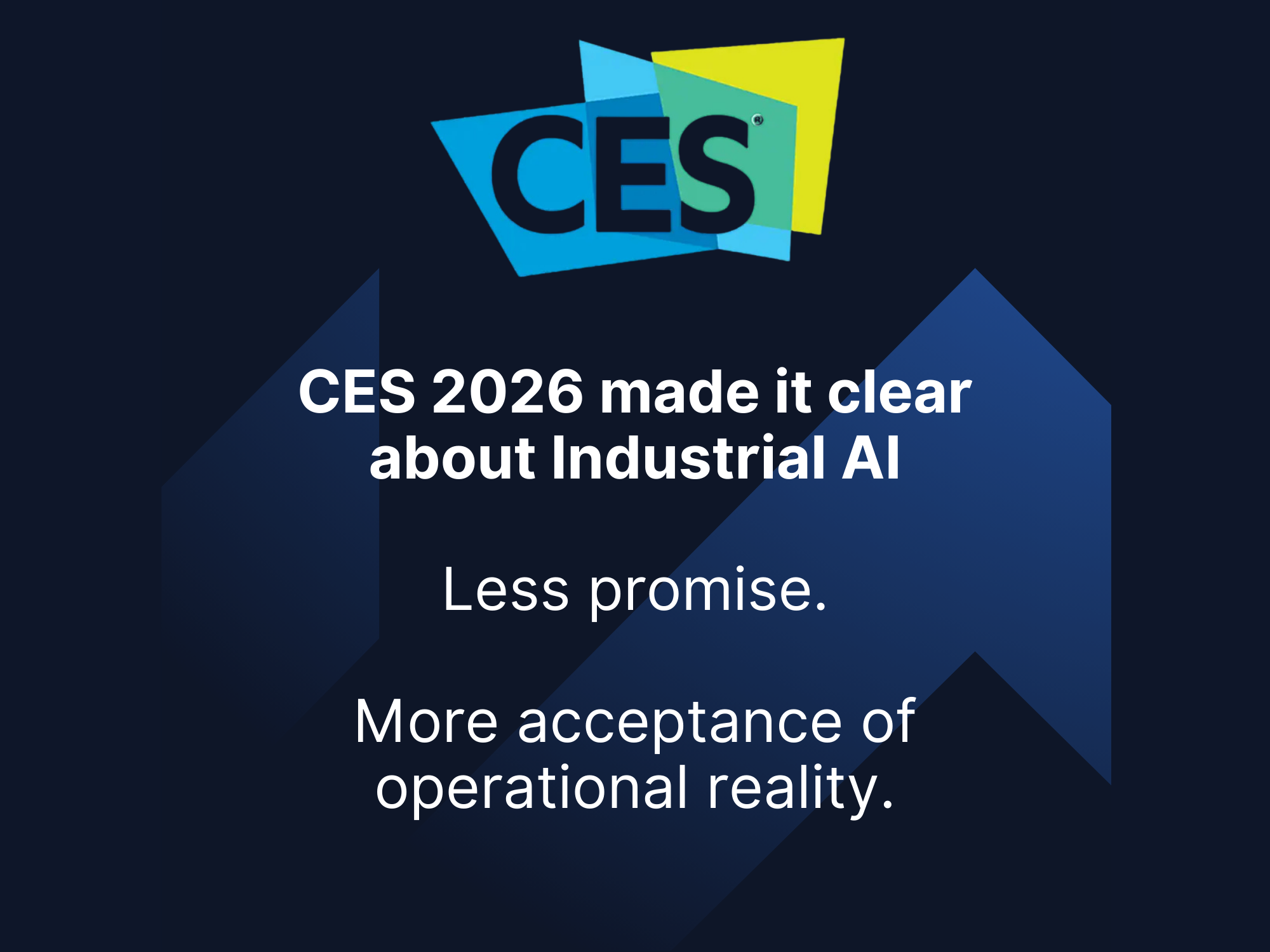 CES 2026 ended experimentation with Industrial AI