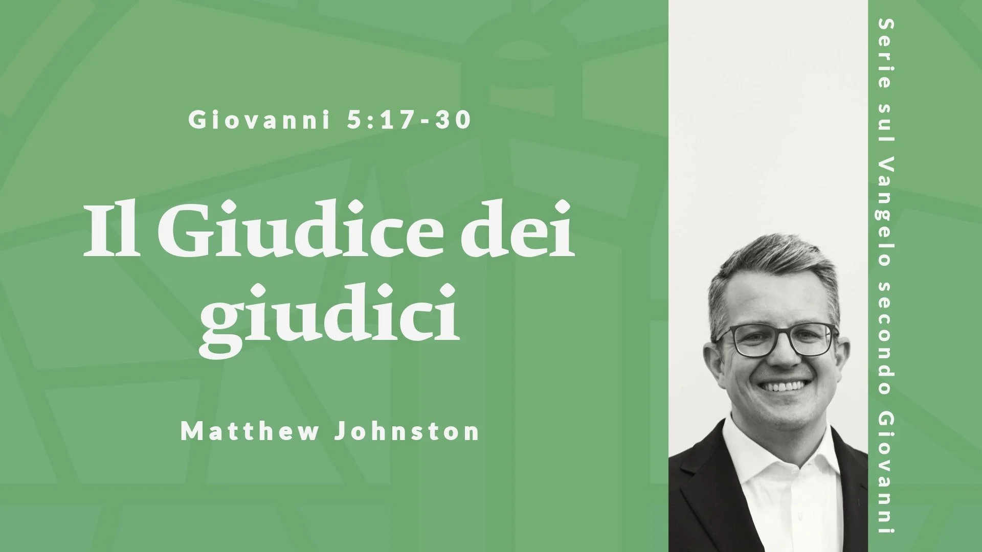 Il Giudice dei giudici | Giovanni 5:17-30 | 23 Novembre 2025