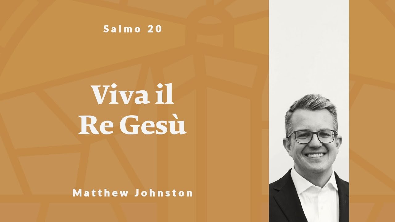 Viva il Re Gesù | Salmo 20 | 18 Gennaio 2026