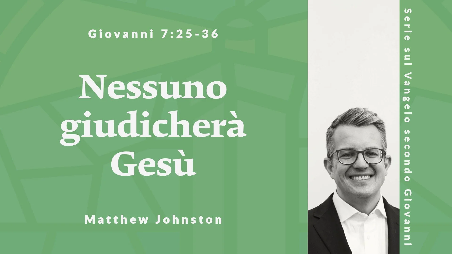 Nessuno giudicherà Gesù| Giovanni 7:25-36 | 31 Maggio 2026