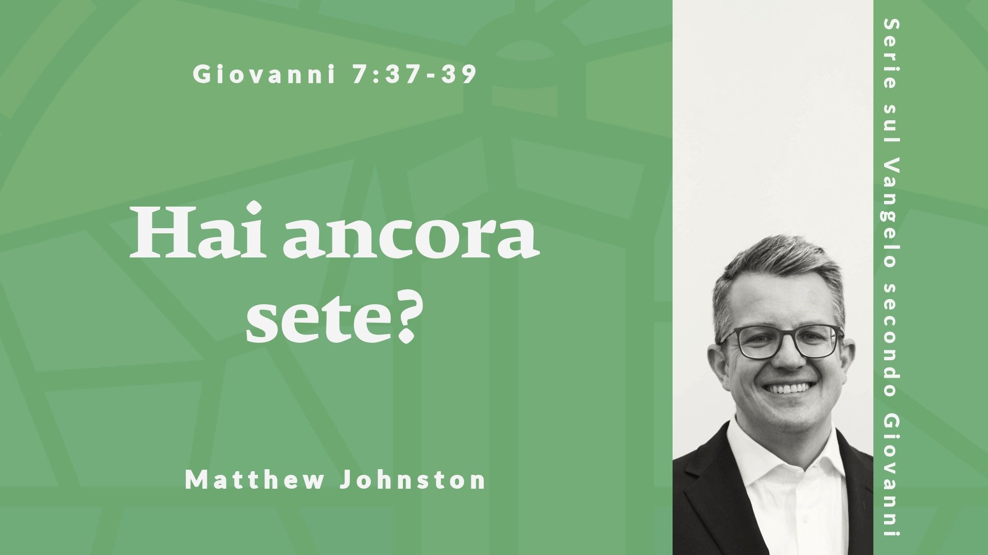 Hai ancora sete? | Giovanni 7:37-39 | 07 Giugno 2026