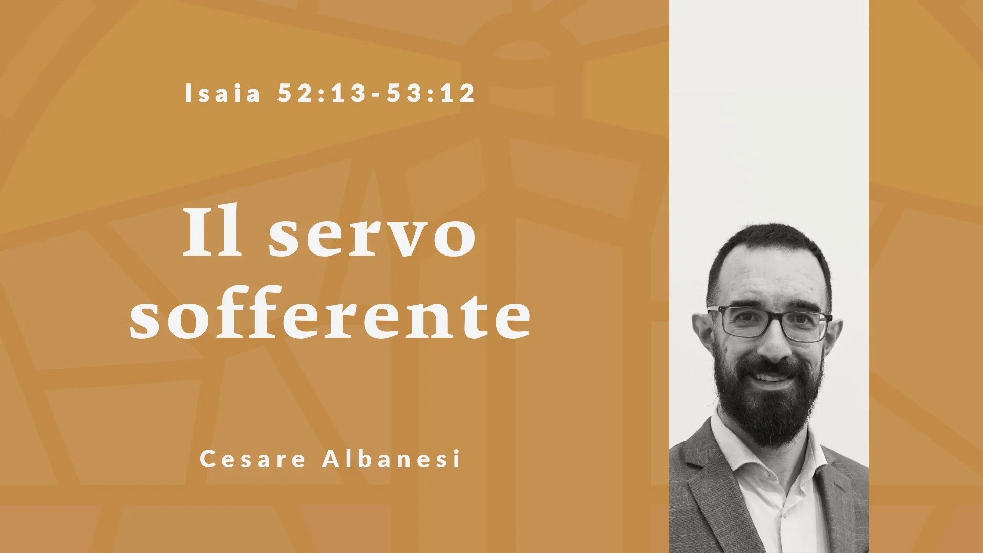 Il servo sofferente | Isaia 52:13-53:12| 05 Luglio 2026 