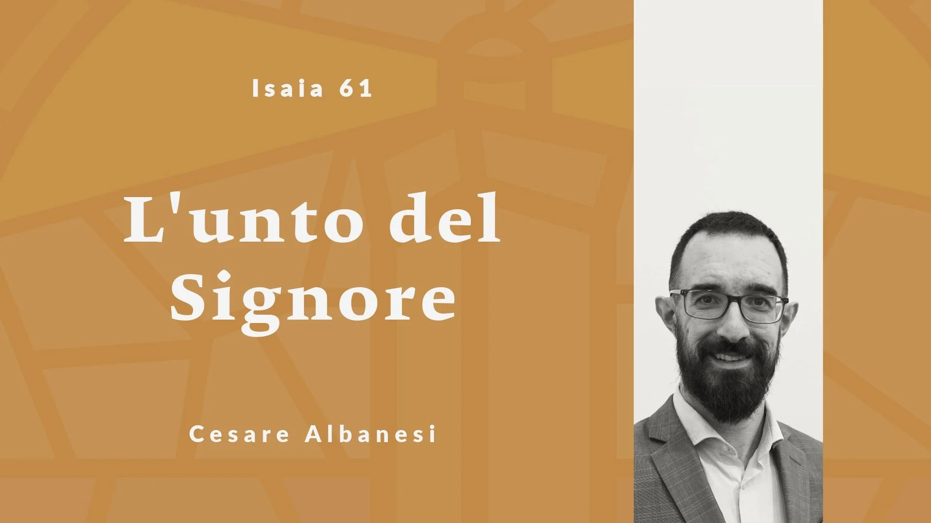 L'unto del Signore | Isaia 61| 19 Luglio 2026