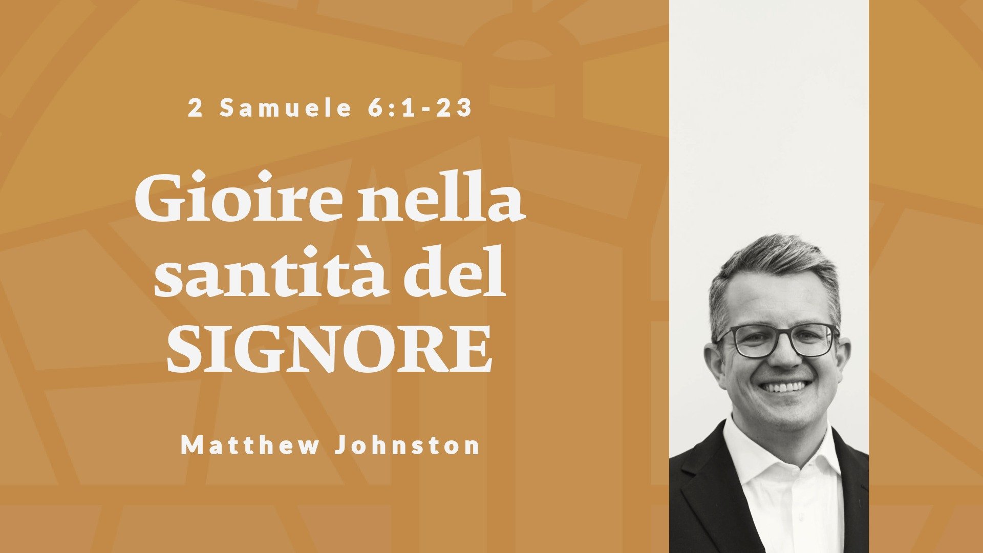 Gioire nella santità del SIGNORE | 2 Samuele 6:1-23| 23 Agosto 2026