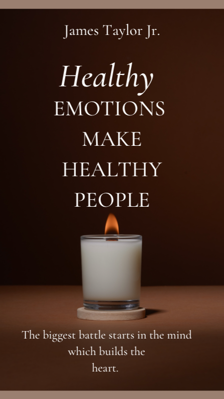 Healthy emotions make healthy people