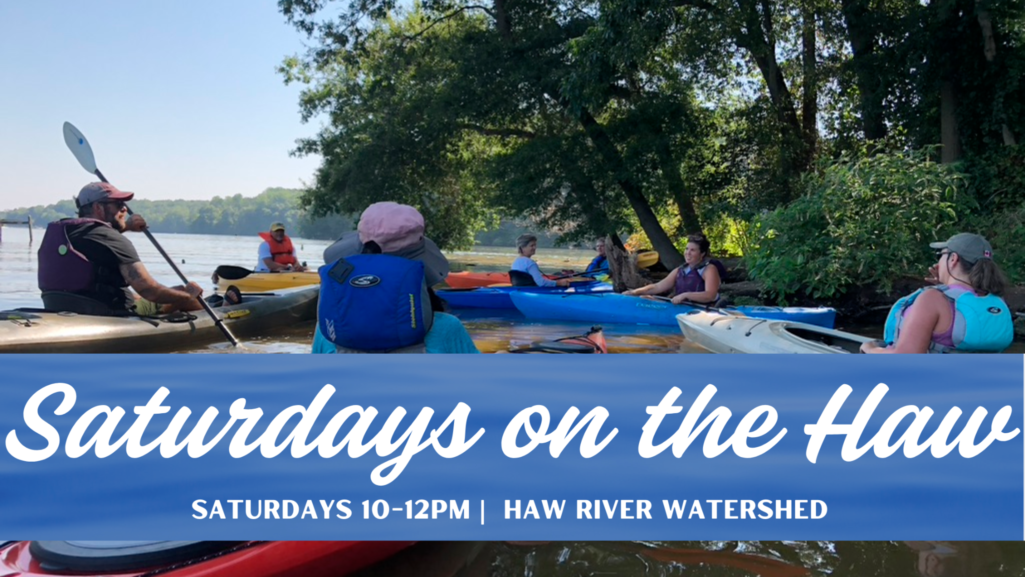 Saturdays on the Haw — Haw River Assembly