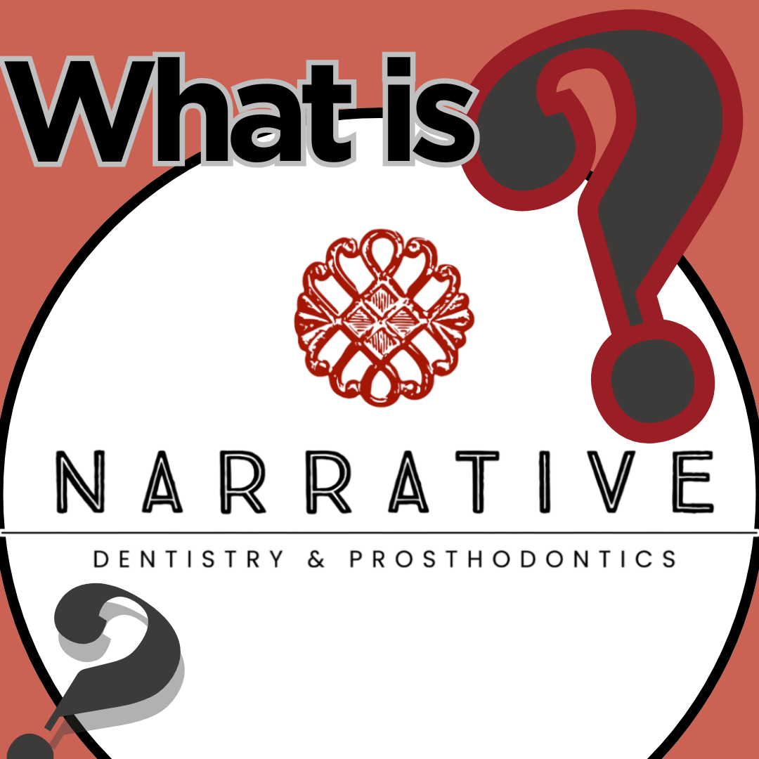 What is Narrative Dentistry?