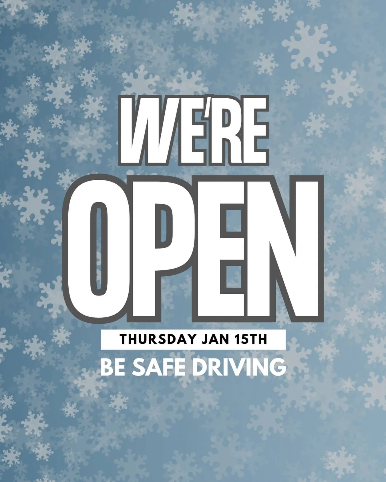 We will be open today! 

Take some extra time driving in and we will see you soon! 

Give us a call or send us an email if you need to cancel or switch your time!