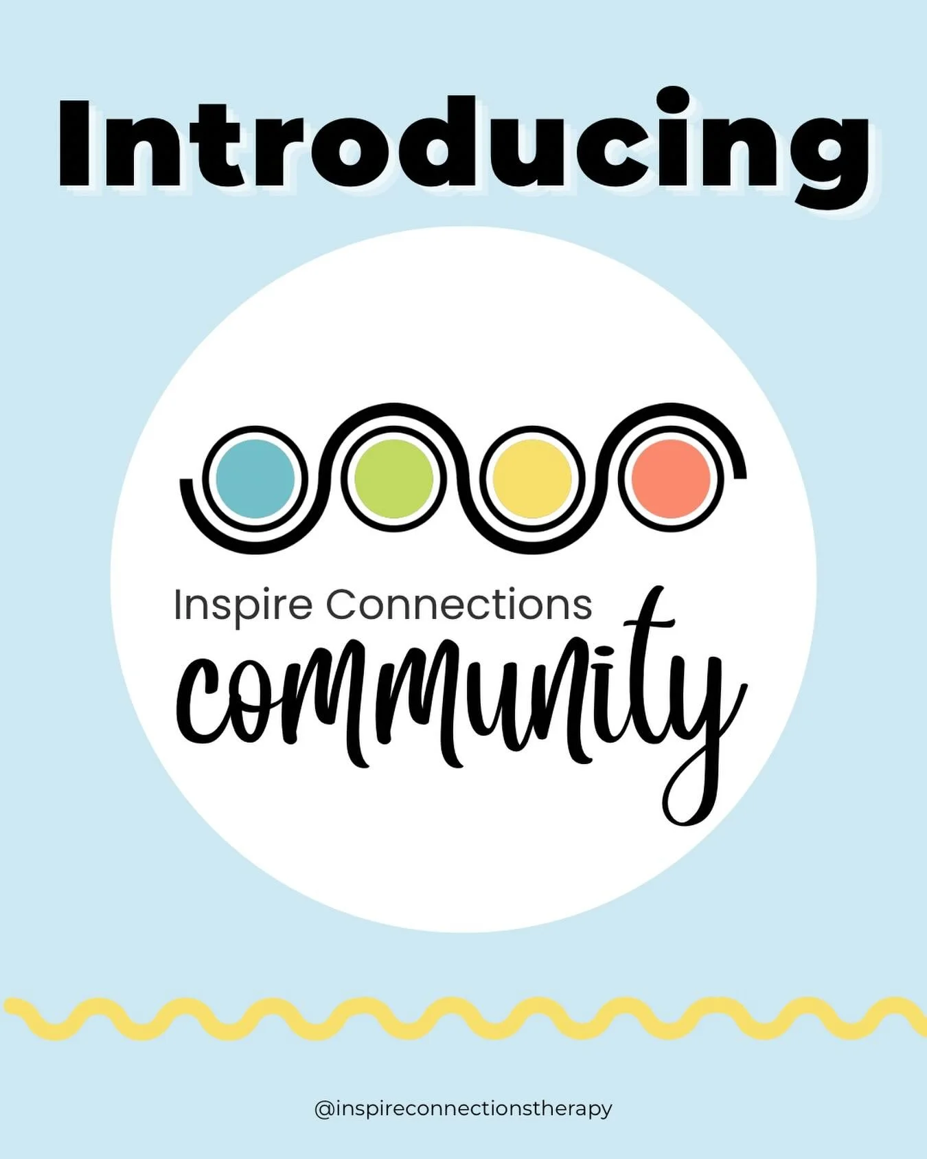 📢 We are so excited to introduce the newest addition to the Inspire Connections Family!

💛 The Inspire Connections Community 

A community designed to educate families and support children so they can reach their fullest potential! We understand th