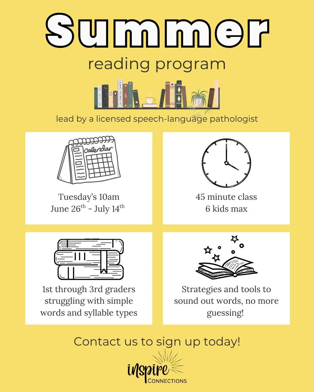 📖Need some extra reading support this summer? 

One of our SLPs is hosting a summer reading program! 

This 4 week program will help your child develop strategies and tools to sounds out words with no more guessing! 

Classes will be Tuesday at 10am