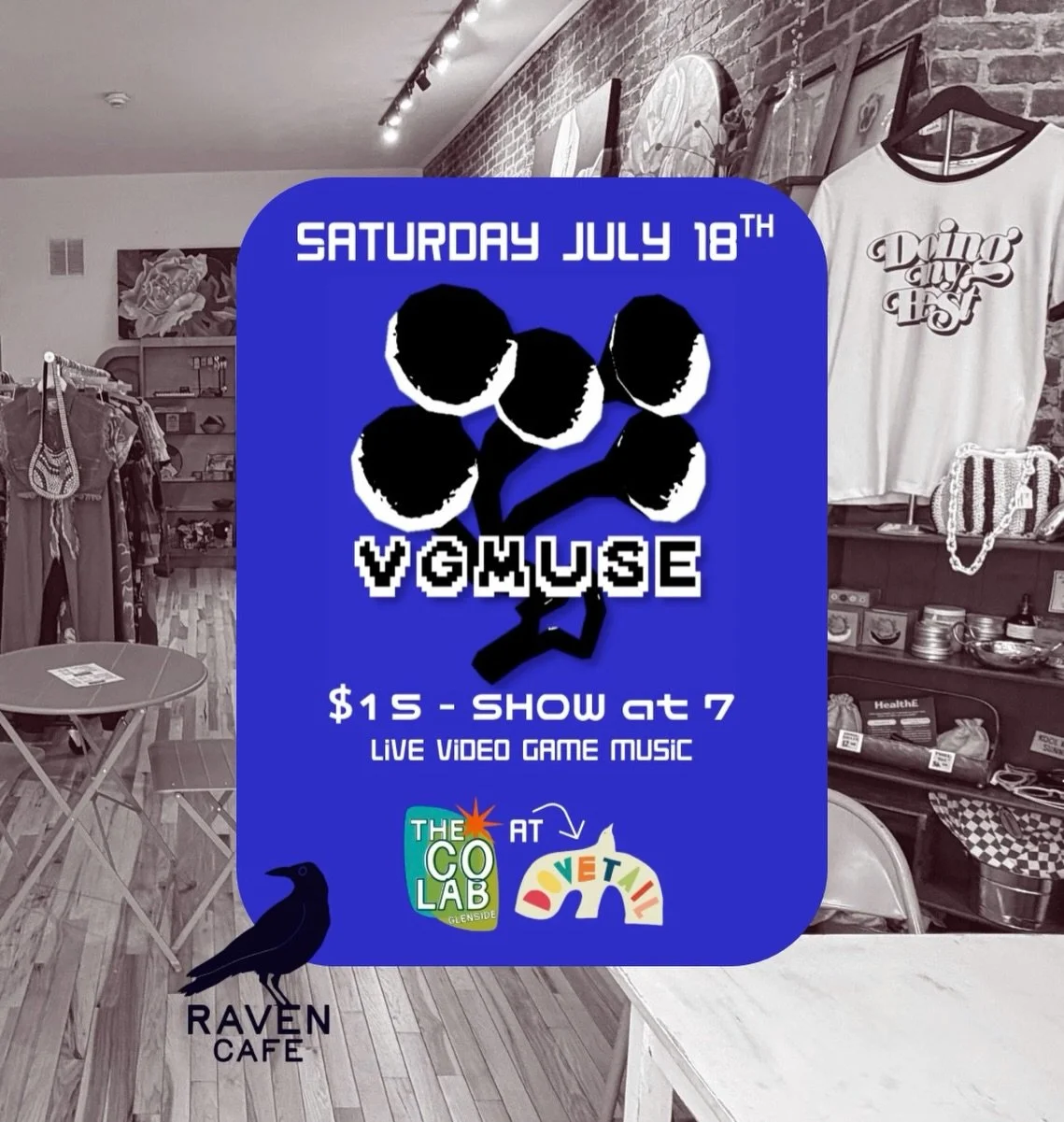This Saturday 7/18 not only do we have a special pop-up with @eldrflwr in the morning&hellip; We&rsquo;re bringing back shows in The Dovetail space! This Saturday is an evening of &lsquo;funky video game music&rsquo; with VGMuse! All ages / $15 adv &