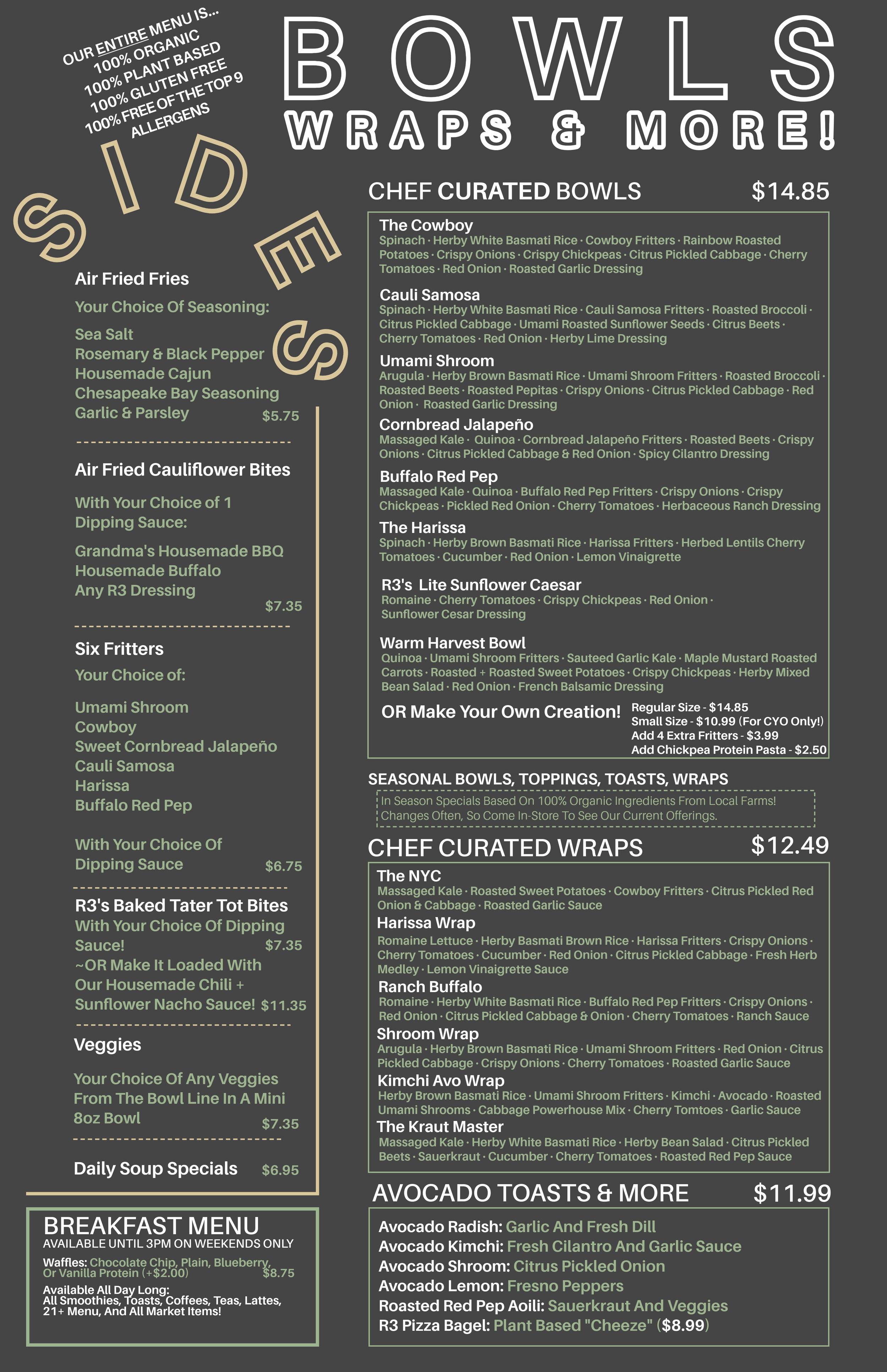 Bowls, Wraps, Toasts, Sides & More!