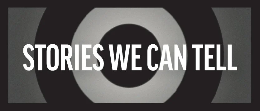 Text that reads 'Stories we can tell' over a graphic of concentric circles and a central black dot.