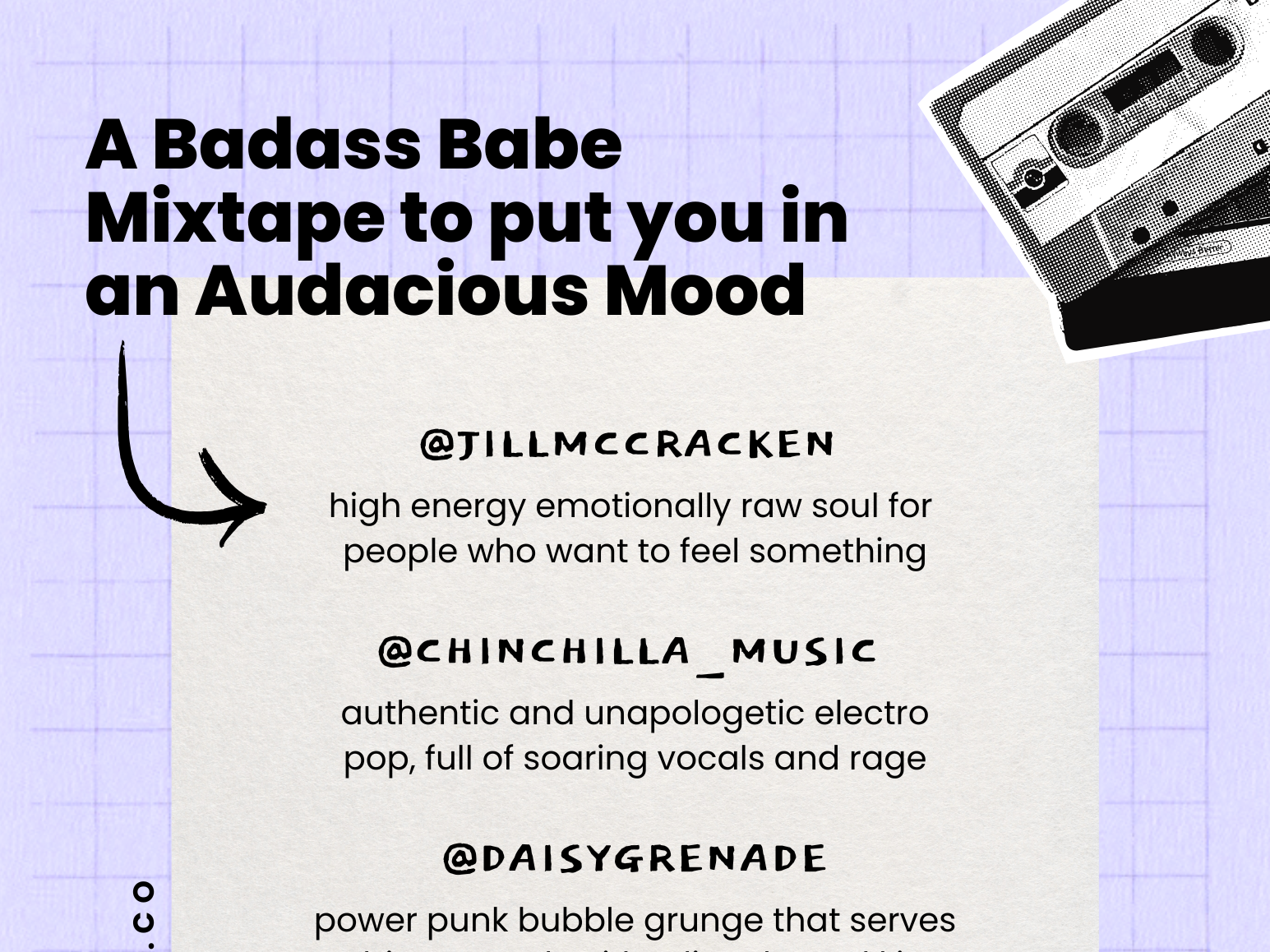 A badass babe mixtape to put you in an audacious mood