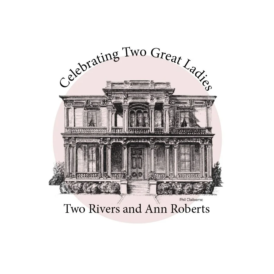Celebrating Two Great Ladies: Two Rivers and Ann Roberts