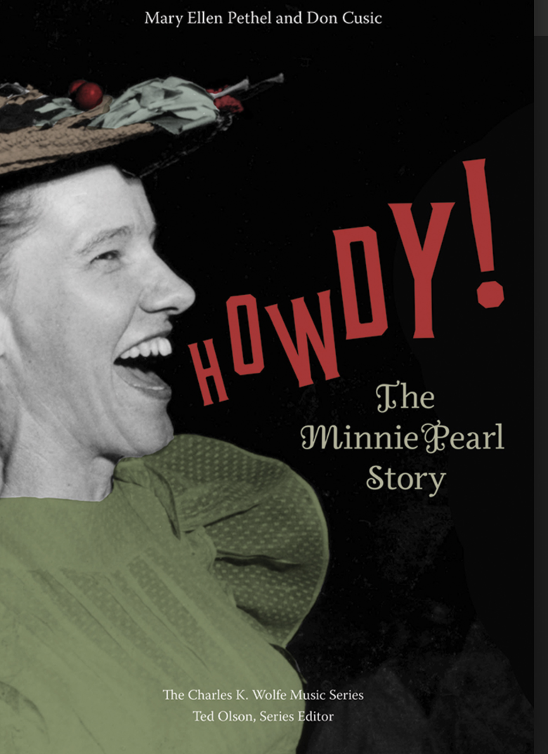 Howdy! The Minnie Pearl Story
