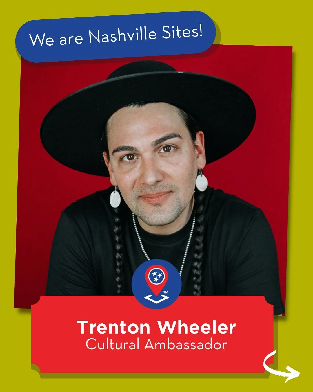 The Nashville Sites team has grown so much in the past year! We are excited to welcome 6 new Cultural Ambassadors to our team 👬👭👫 Meet Trenton Wheeler, a multidisciplinary artist, producer, actor, and storyteller. He is also Amskapi Pikuni (Blackf