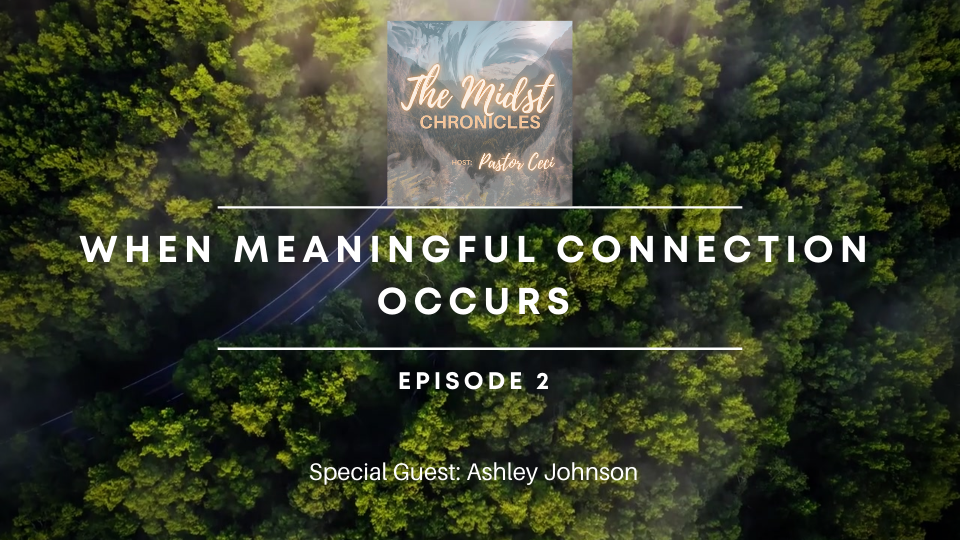 When Meaningful Connection Occurs