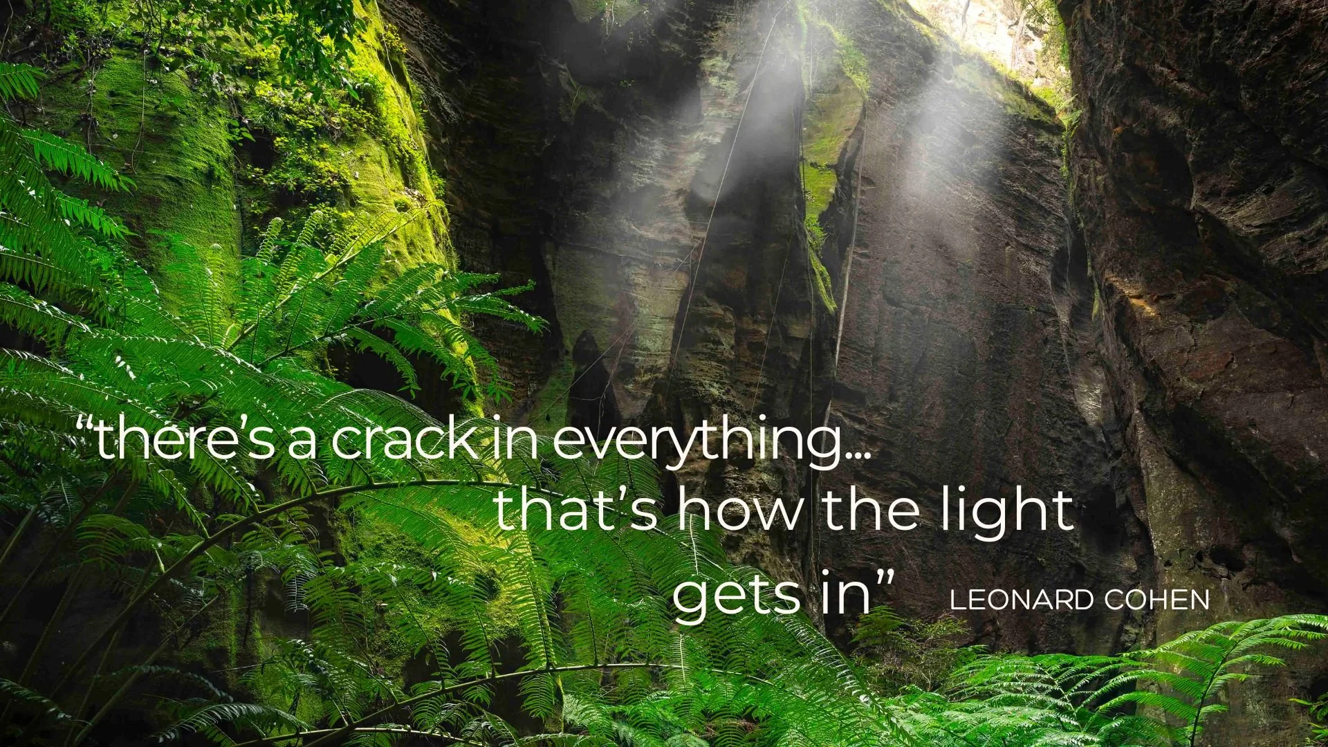 Letting the light in through the cracks