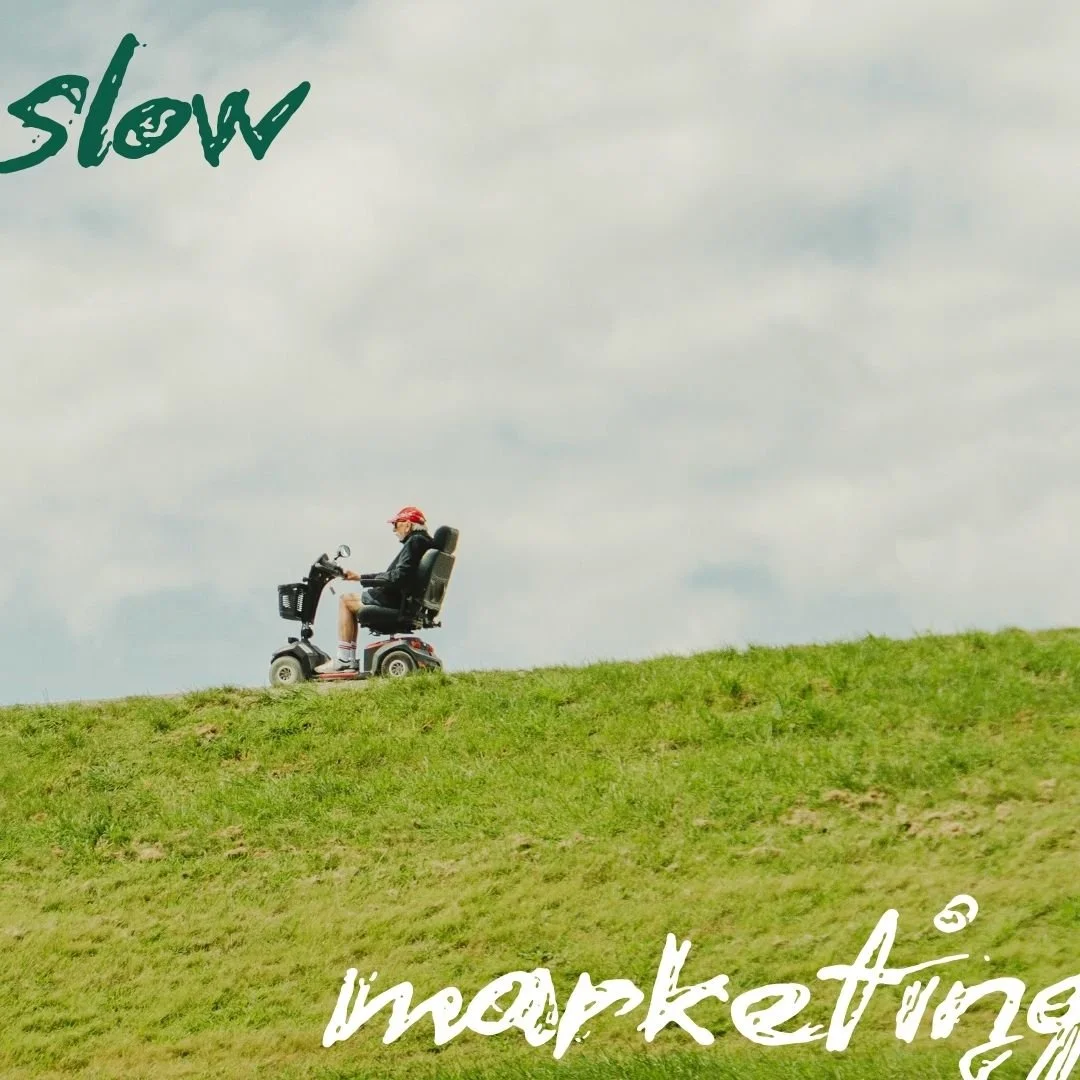 Slow Marketing