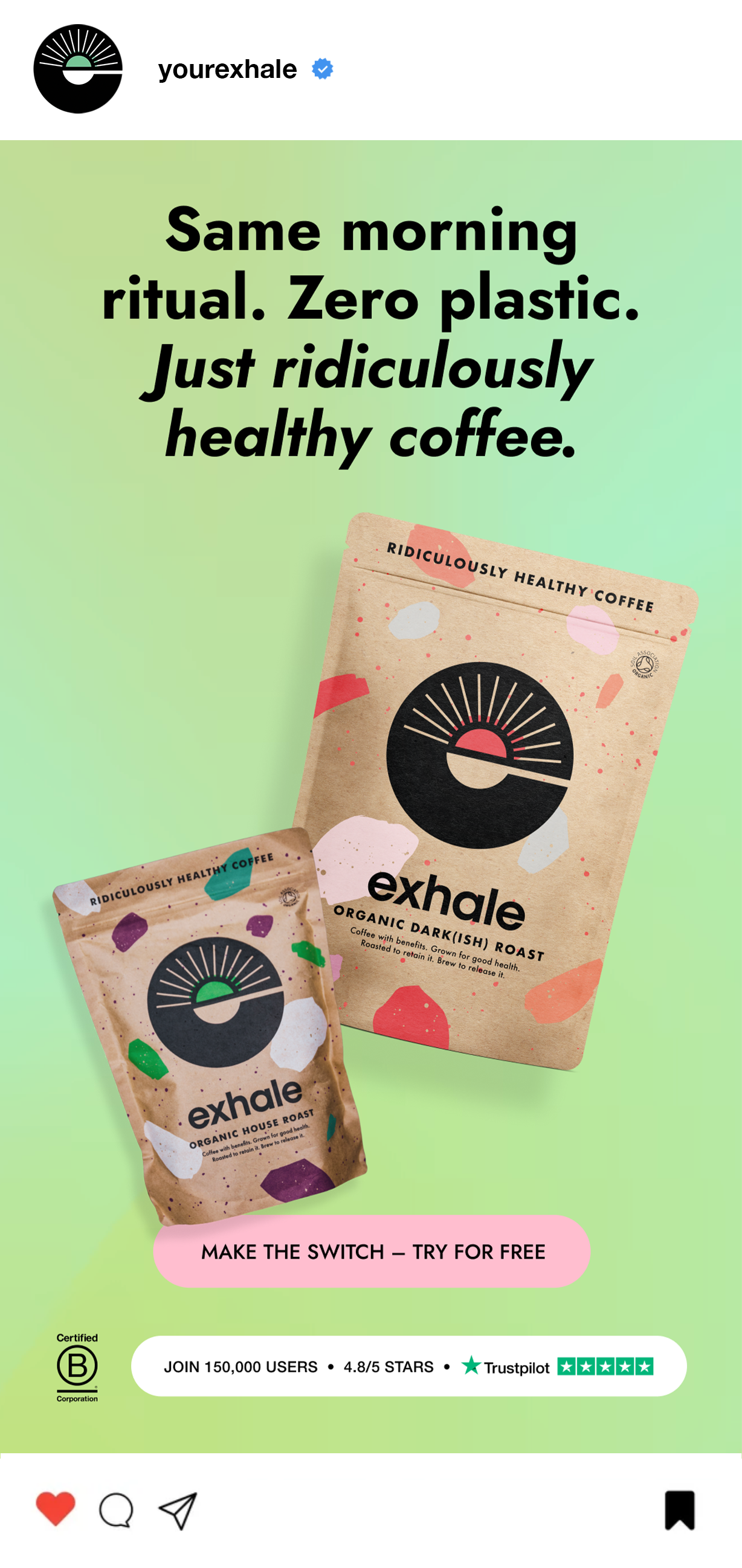 Social media post promoting healthy coffee brands, featuring two coffee packages labeled 'exhale', with the headline 'Same morning ritual. Zero plastic. Just ridiculously healthy coffee.' and a call to action to try for free.