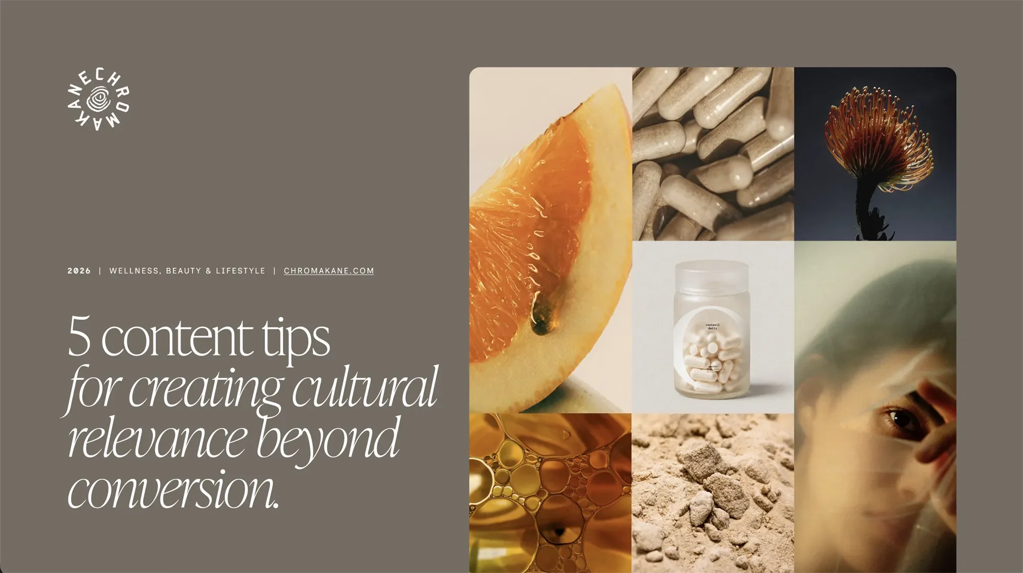 Cover page of an article titled '5 content tips for creating cultural relevance beyond conversion,' featuring images of an orange slice, capsules, a flower, a person, pills, honey, and soil.