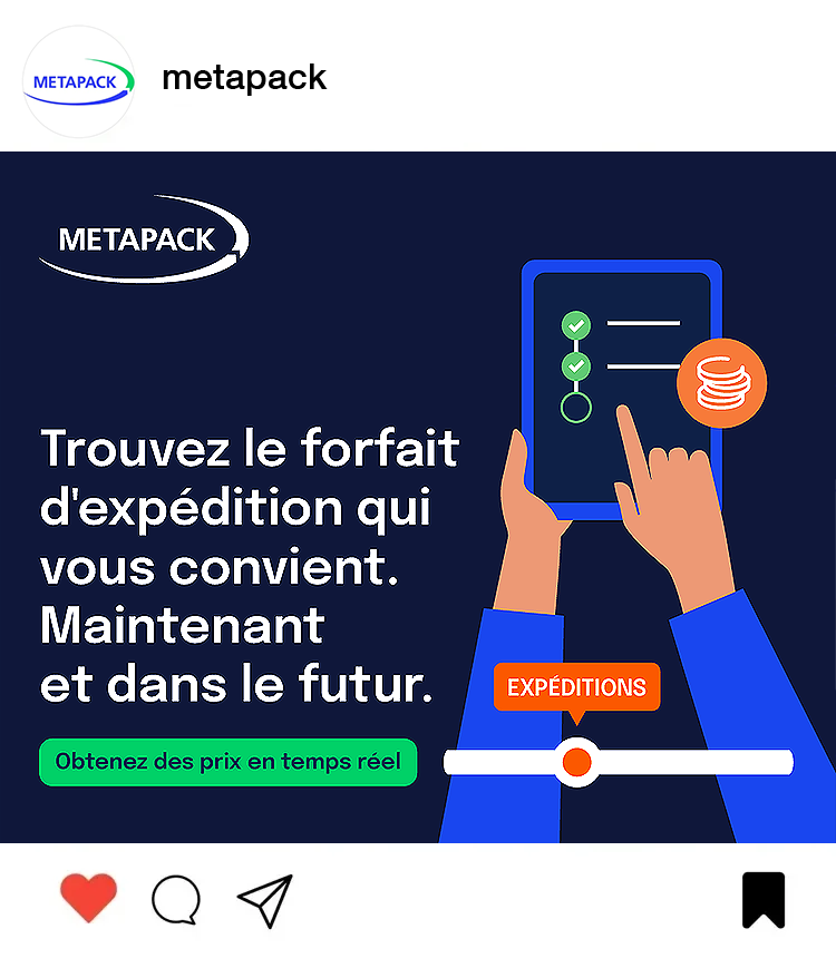 Advertisement for Metapack showing a person using a mobile device with checkboxes and a stack of coins icon. Text in French promoting real-time pricing and shipping options.