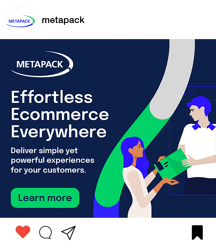 An advertisement for Metapack promoting effortless ecommerce everywhere with a call to action button 'Learn more'. It features an illustration of a woman with blue hair receiving a package from a man with blue hair.