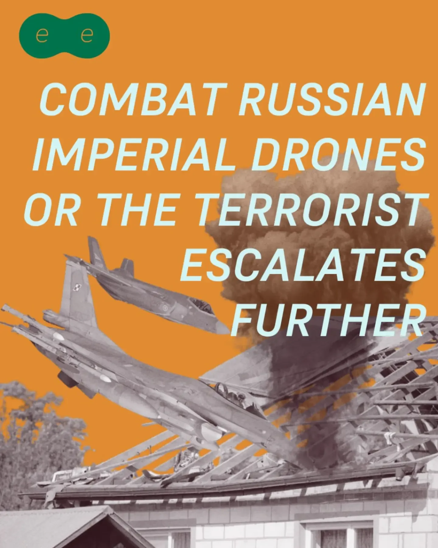 Combat imperial drones or aggressor will escalate.