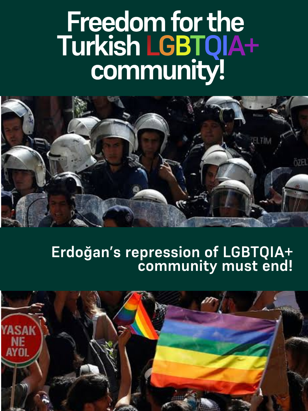 We demand freedom for the Turkish LGBTQIA+ community!