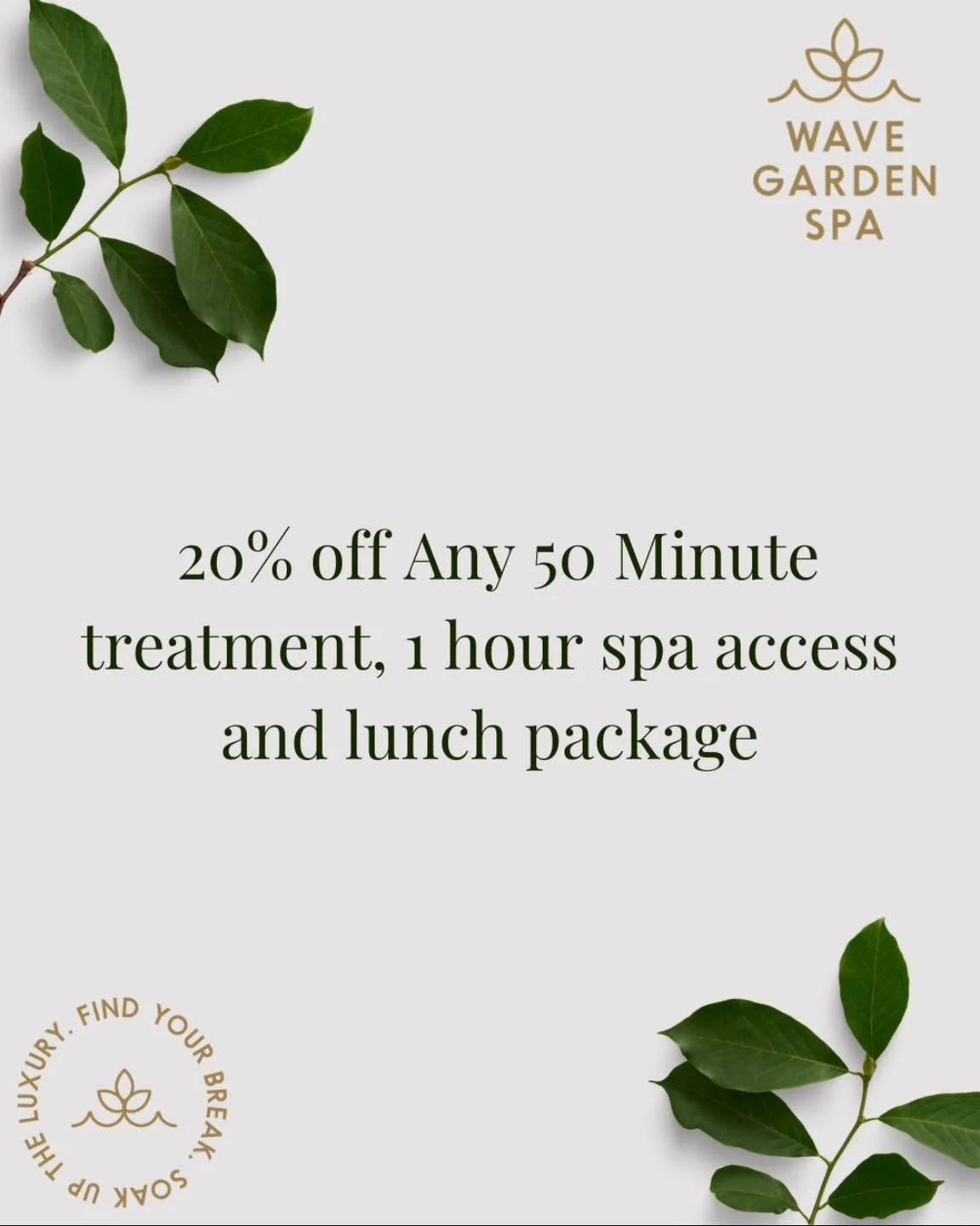 🌸 April Special at Wave Garden Spa 🌸

Treat yourself this spring with our exclusive April offer!

✨ 20% OFF any 50-minute treatment, 1-Hour Spa Access + Lunch Package

Choose from a Royal Jelly Facial, Bespoke Massage, Hammam Treatment or Pregnancy