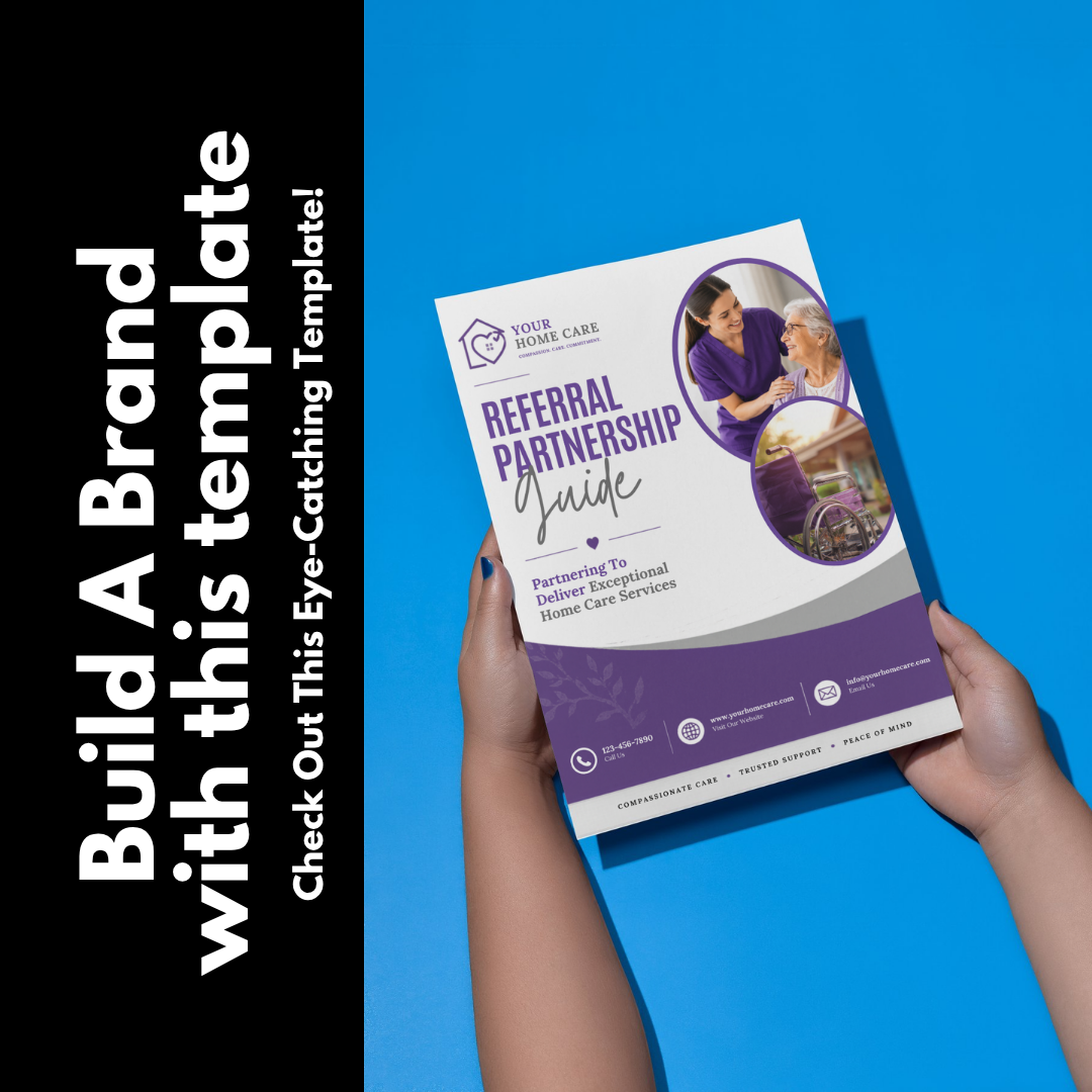 Home Care Referral Partnership Packet | Senior Care Marketing Kit | Home Care Agency Canva Templates | Editable Referral Guide