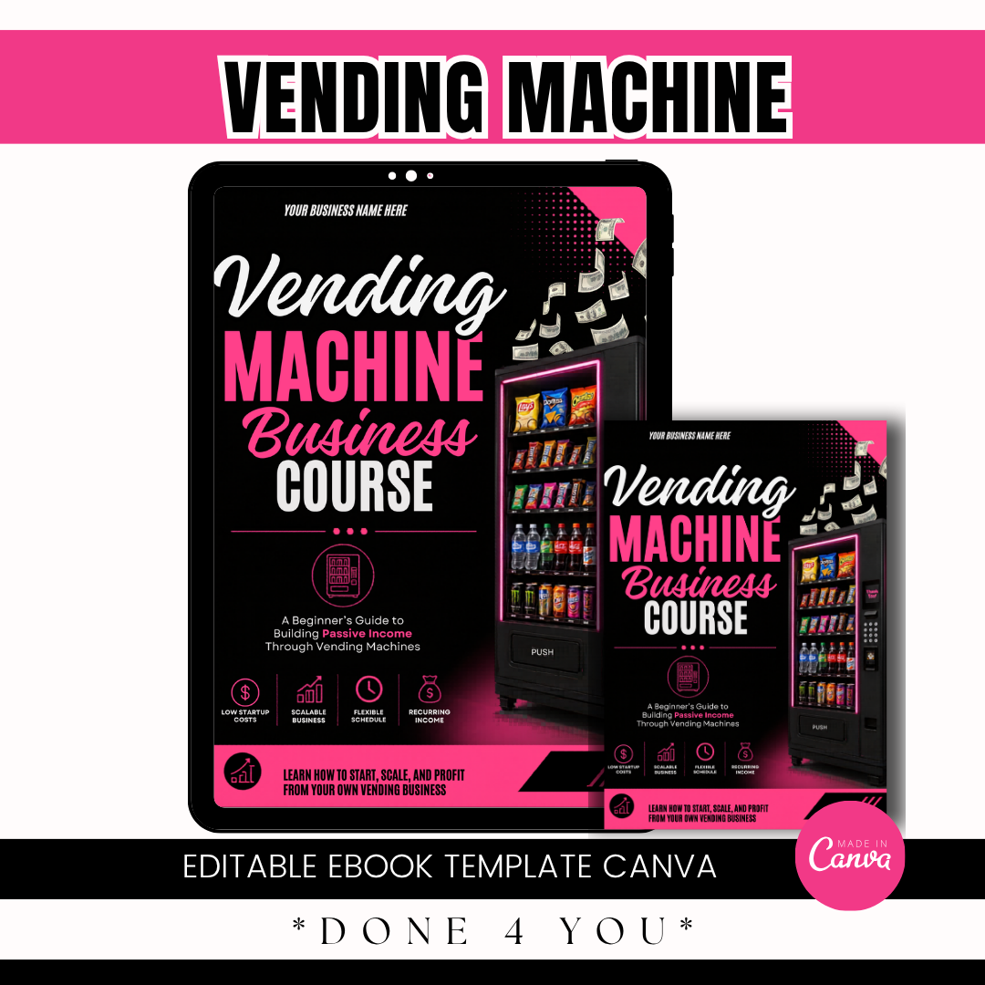 ETSY TITLE  Vending Machine Business Course Canva Template | Editable eBook Workbook | Passive Income Guide | Digital Training Course | Business Startup Template
