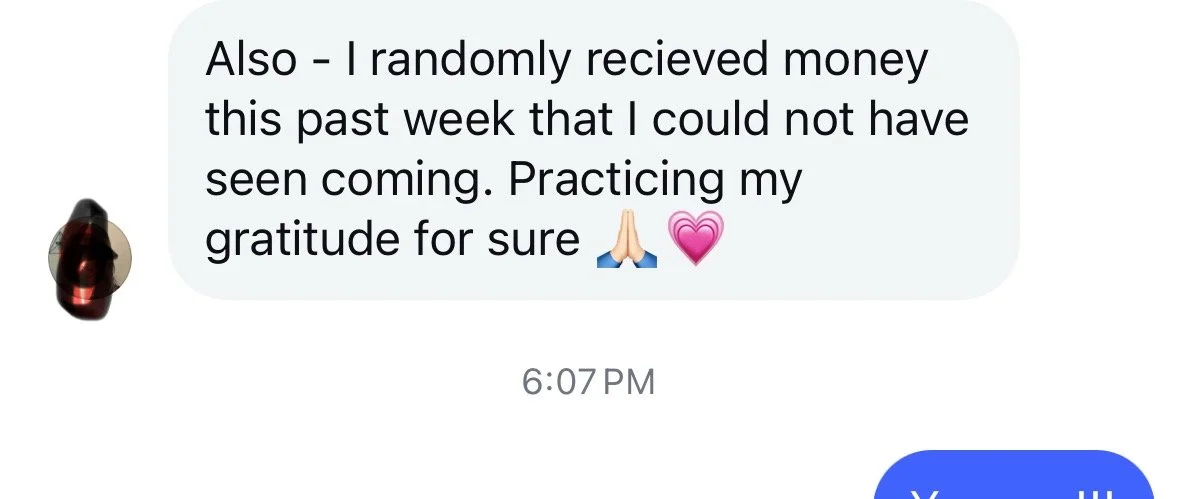 Money I could not have seen coming. Practicing my gratitude for sure.